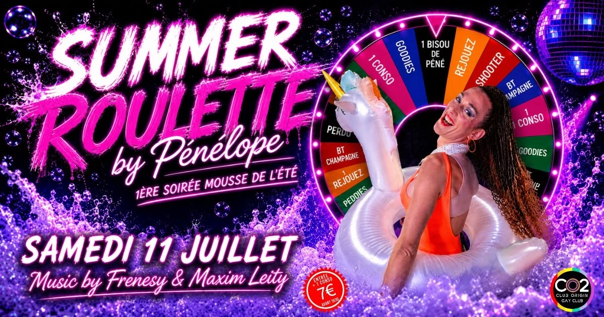 CO2 Summer Roulette by P&eacute;n&eacute;lope + MOUSSE w/Frenesy & Maxim Leity