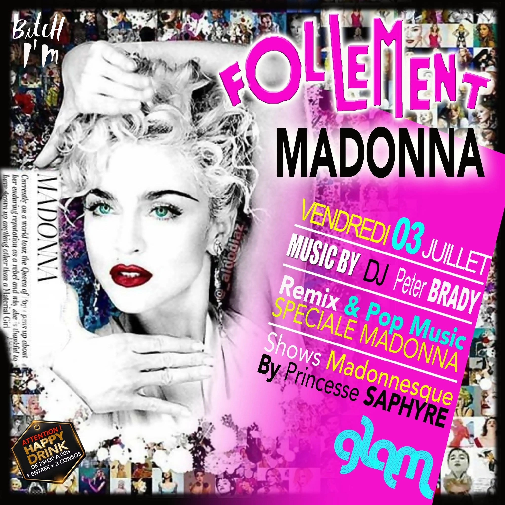 FOLLEMENT MADONNA @ GLAM