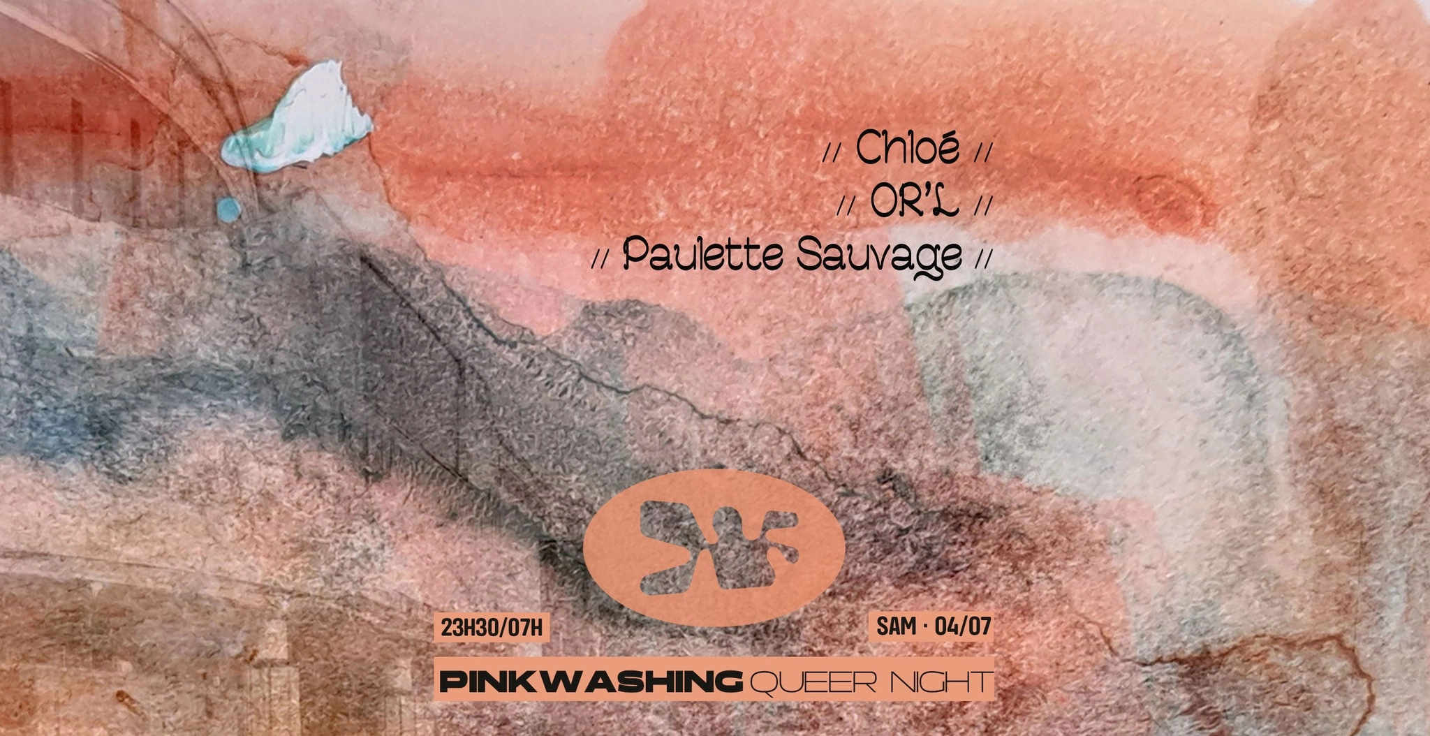 PINKWASHING ☼ QUEER PARTY : CHLO&Eacute;, OR'L, PAULETTE SAUVAGE