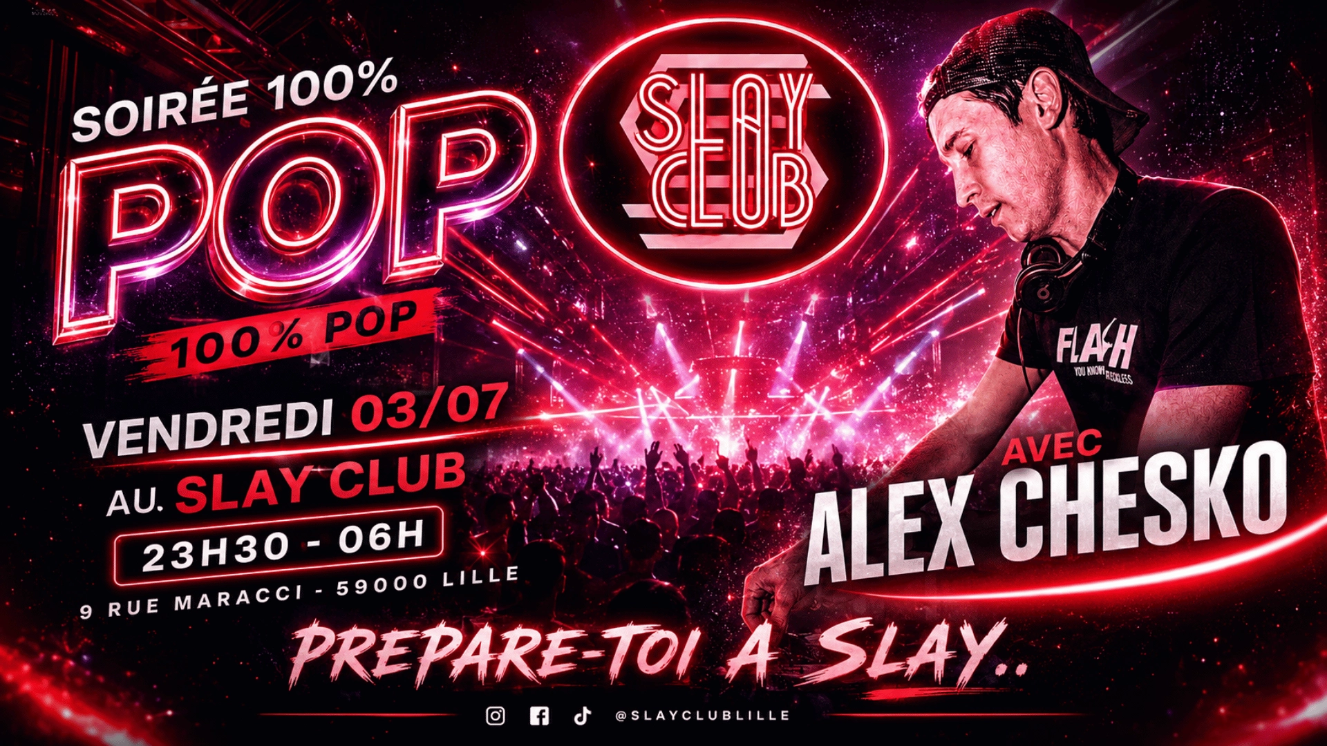 Slay Club : DJ ALEX CHESKO 03/07