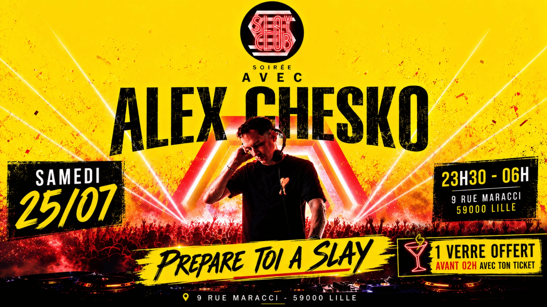 Slay Club : DJ ALEX CHESKO 25/07