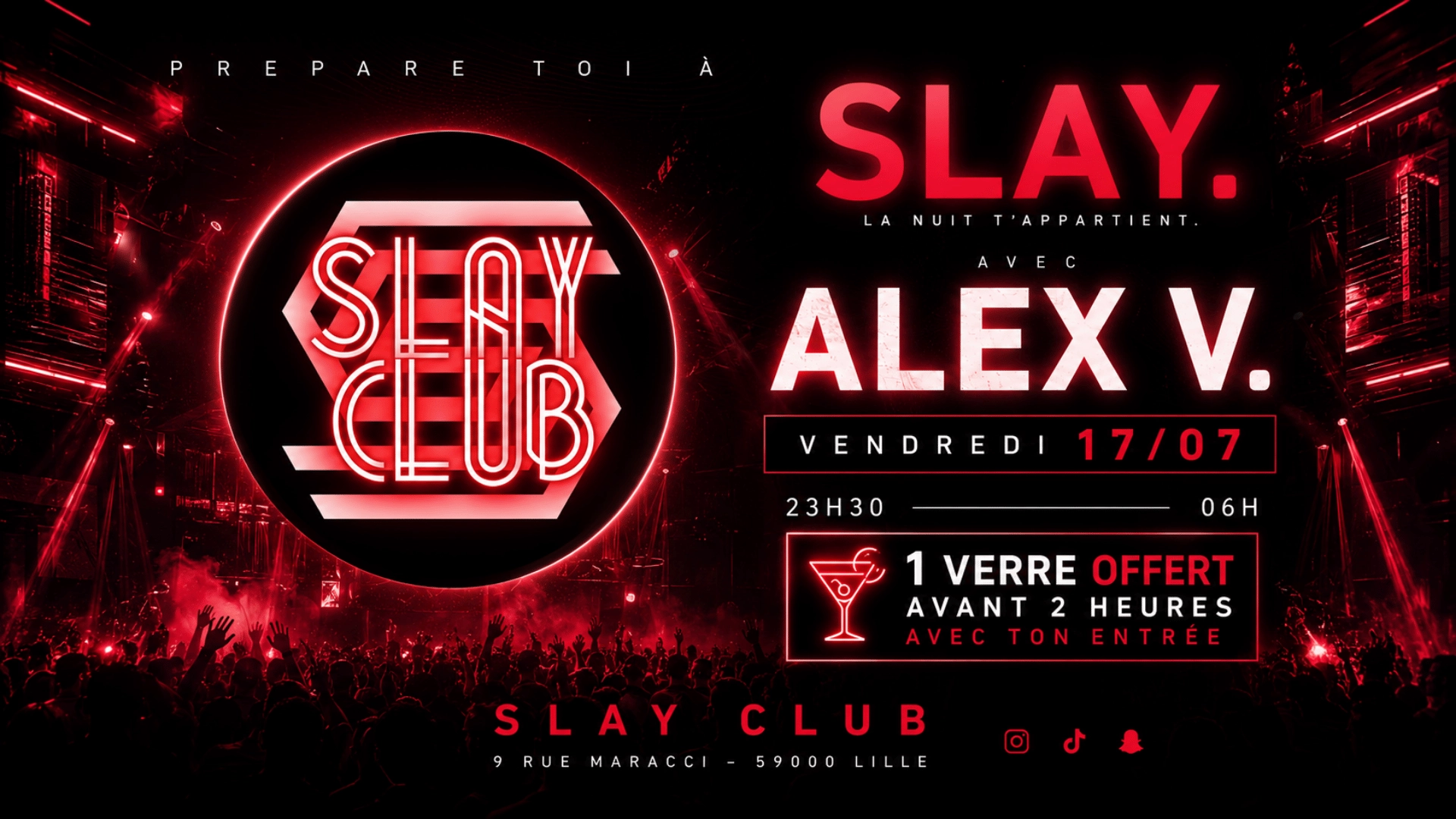 Slay Club : DJ ALEX V 17/07