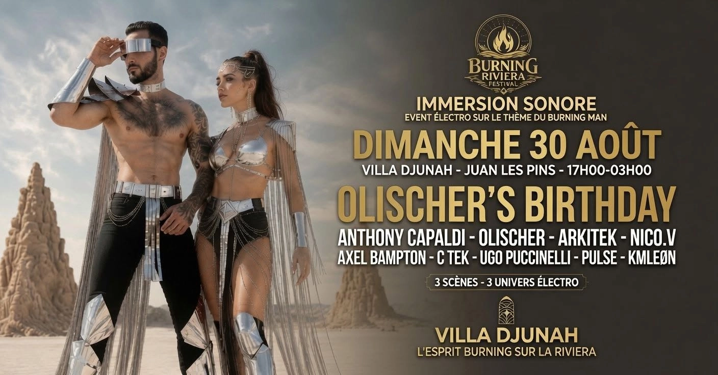 BURNING RIVIERA FESTIVAL - OLISCHER'S BIRTHDAY