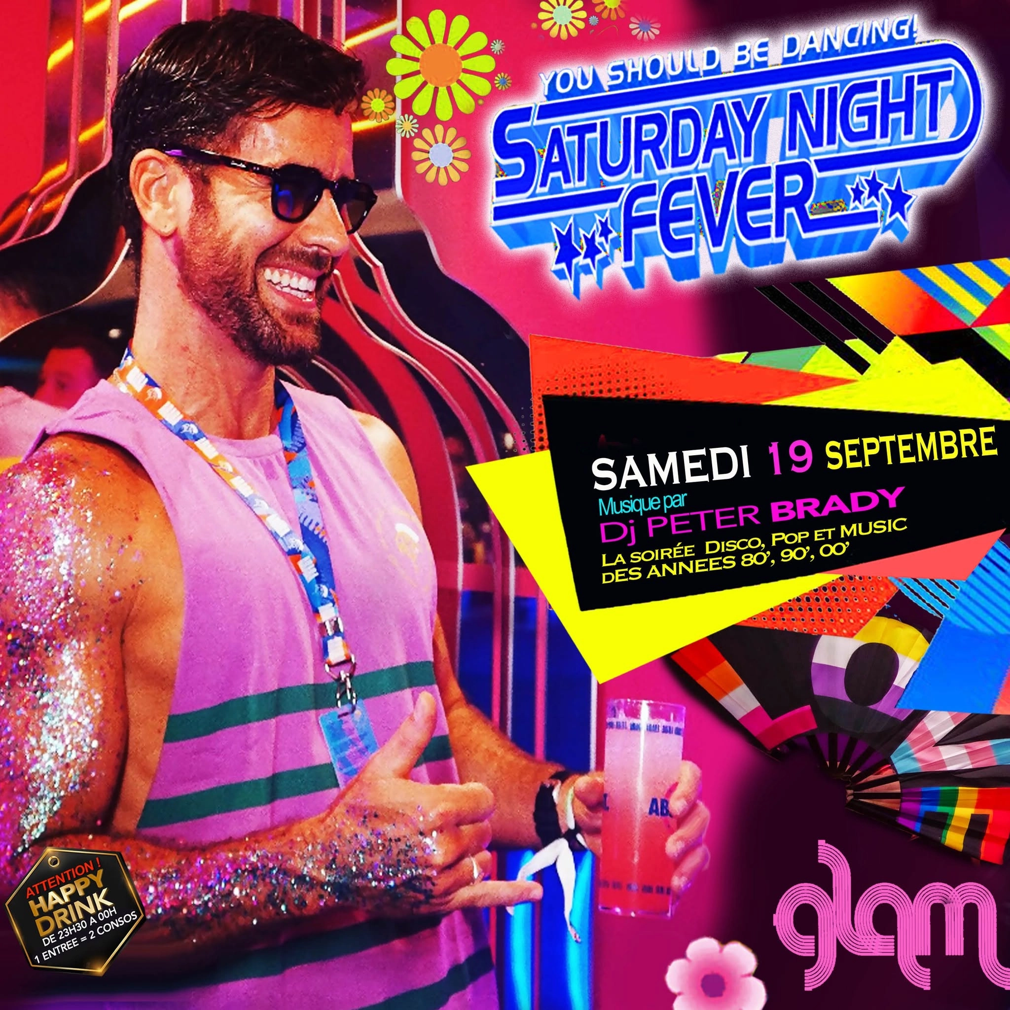 SATURDAY NIGHT FEVER @ GLAM