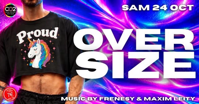 CO2 OVER SIZE w/Frenesy & Maxim Leity