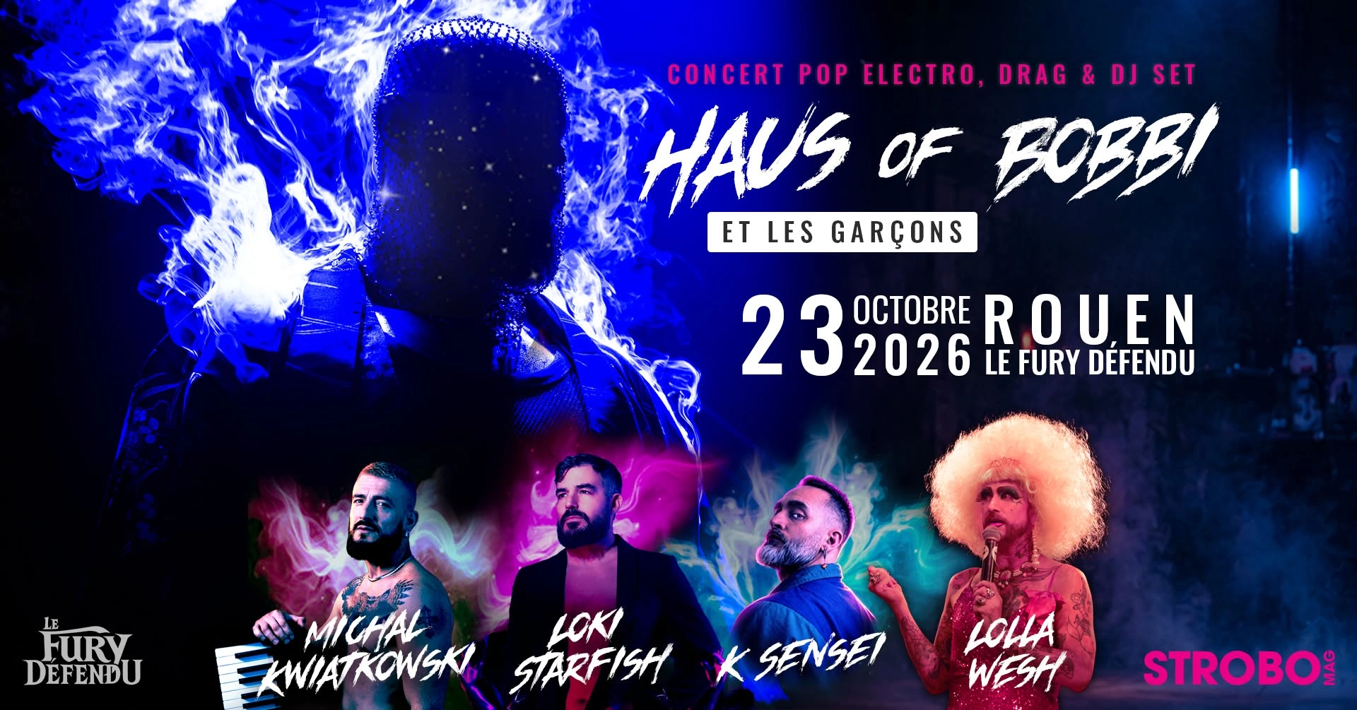 Haus Of Bobbi & les gar&ccedil;ons - Michal / Loki Starfish / K Sensei - Hosted by Lolla Wesh - ROUEN