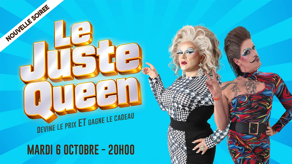 Le Juste Queen