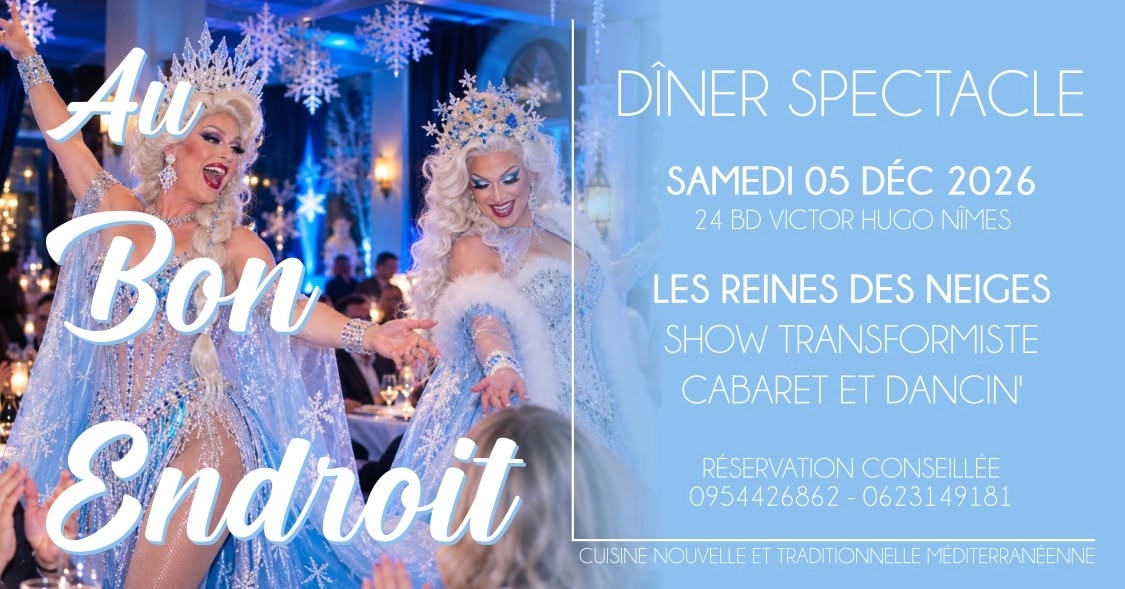 Dîner Spectacle "Les reines des neiges !" - Show Transformiste & Dancin'