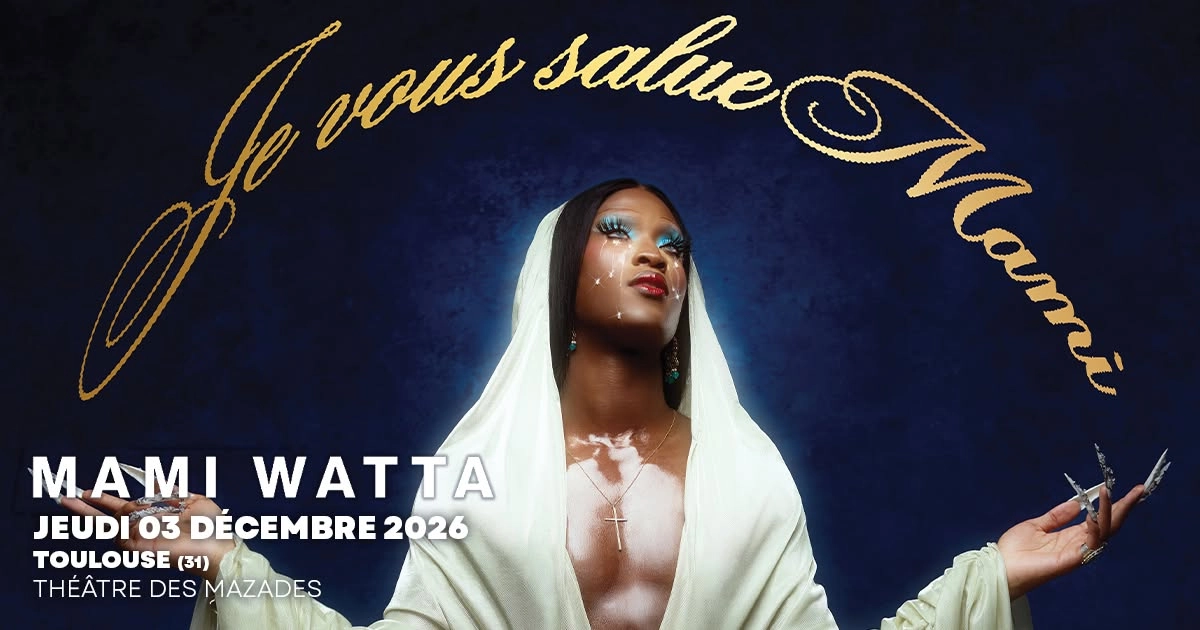 Mami Watta ∙ Je vous salue Mami &bull; TOULOUSE (31)