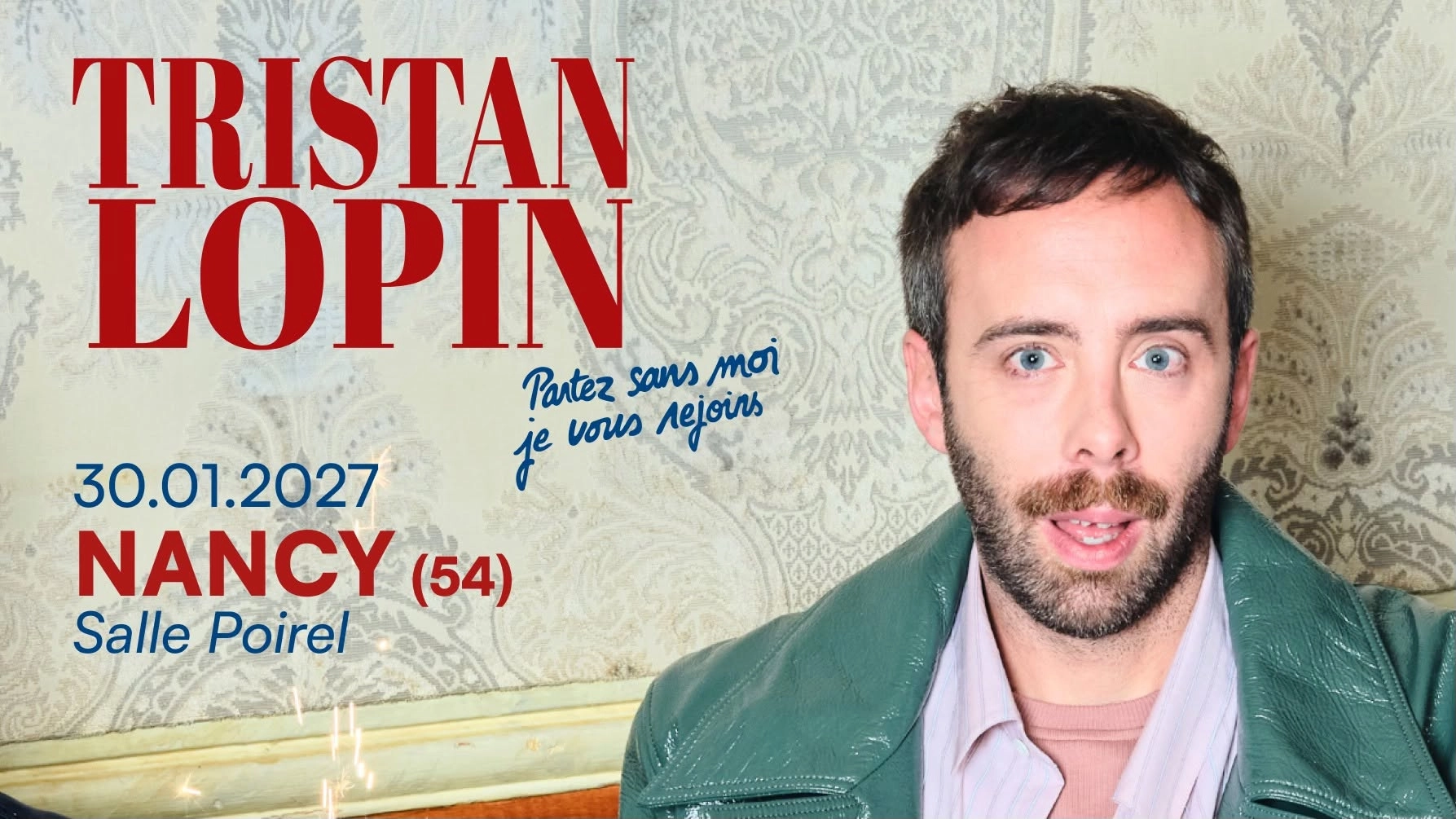 Tristan Lopin partez sans moi, je vous rejoins  à NANCY (54)