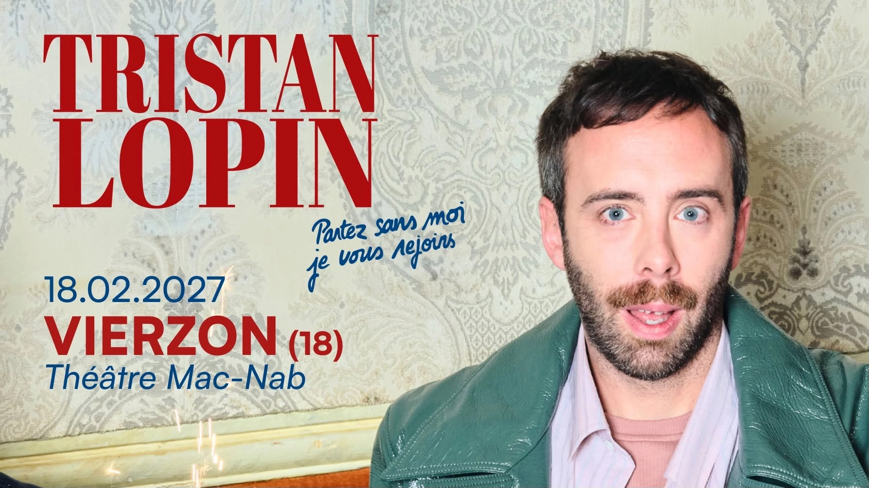 Tristan Lopin  Partez sans moi, je vous rejoins à VIERZON (18)